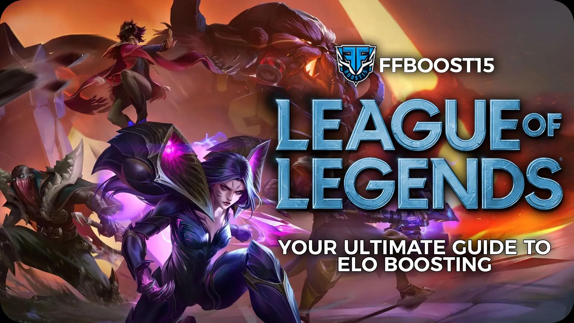 Your Ultimate Guide to League of Legends Elo Boosting