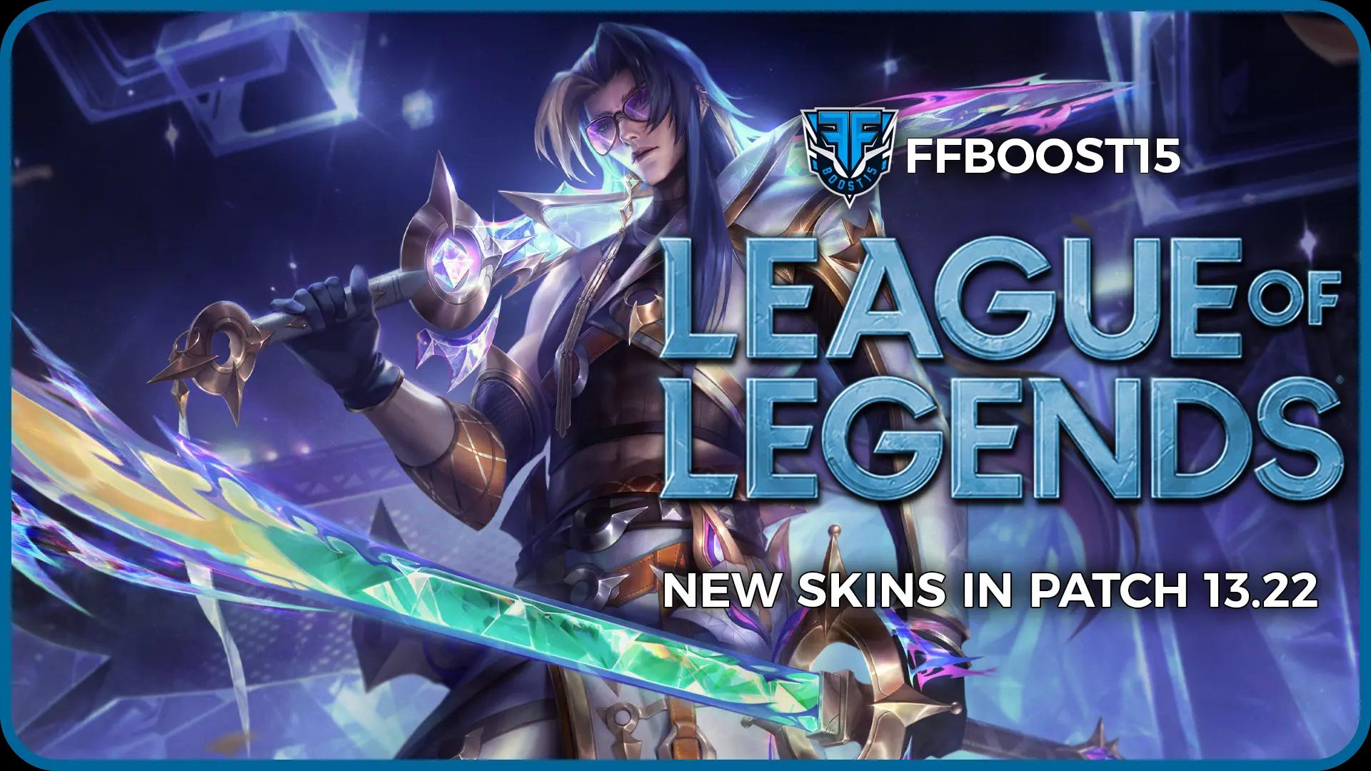 Upcoming New Skins in LoL Patch 13.22