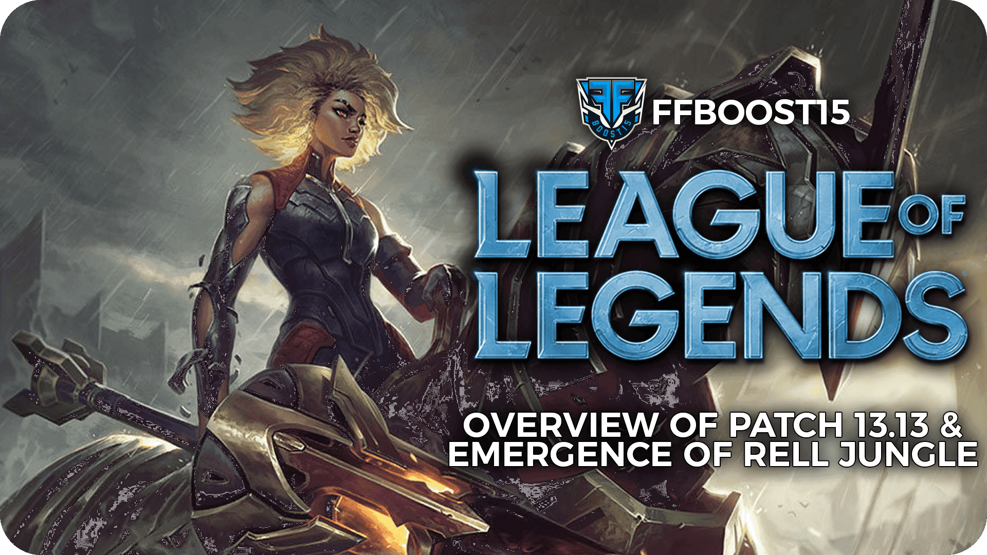 League of Legends Patch 13.13: Exploring Changes and the Emergence of Rell Jungle