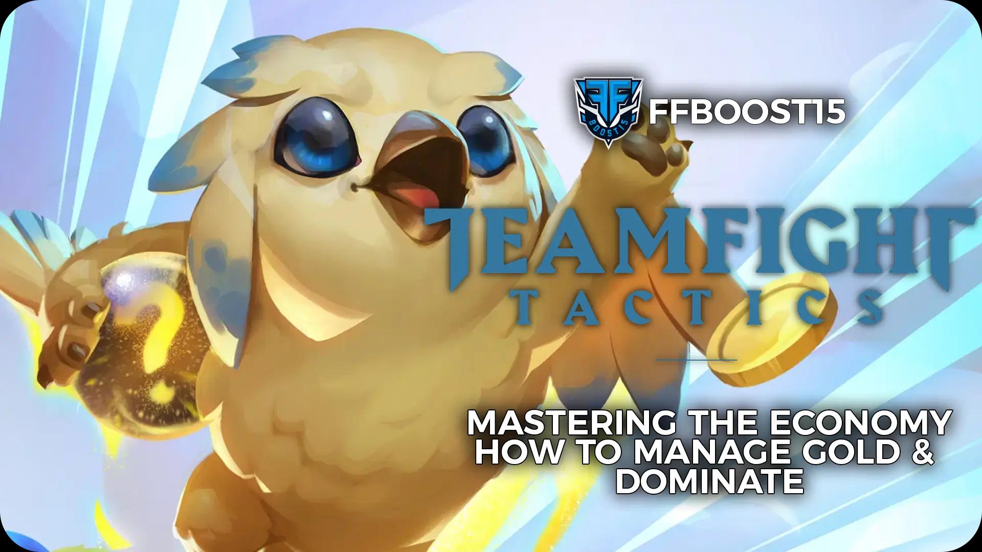 Mastering the Economy: How to Manage Gold and Dominate in TFT