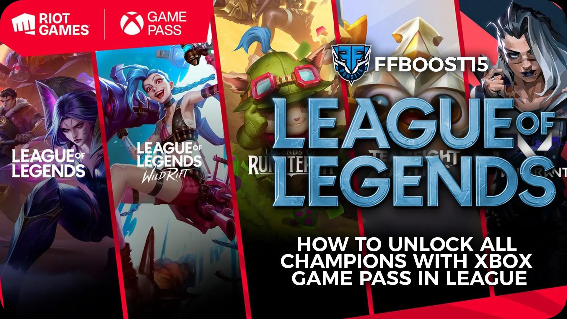How To Unlock All Champions With Xbox Game Pass in League of Legends